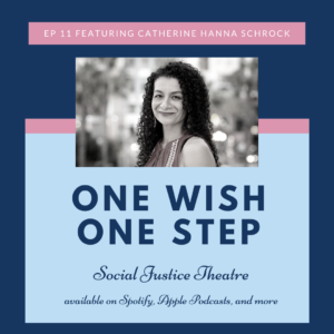 Read more about the article Catherine Hanna Schrock | Social Justice Theatre